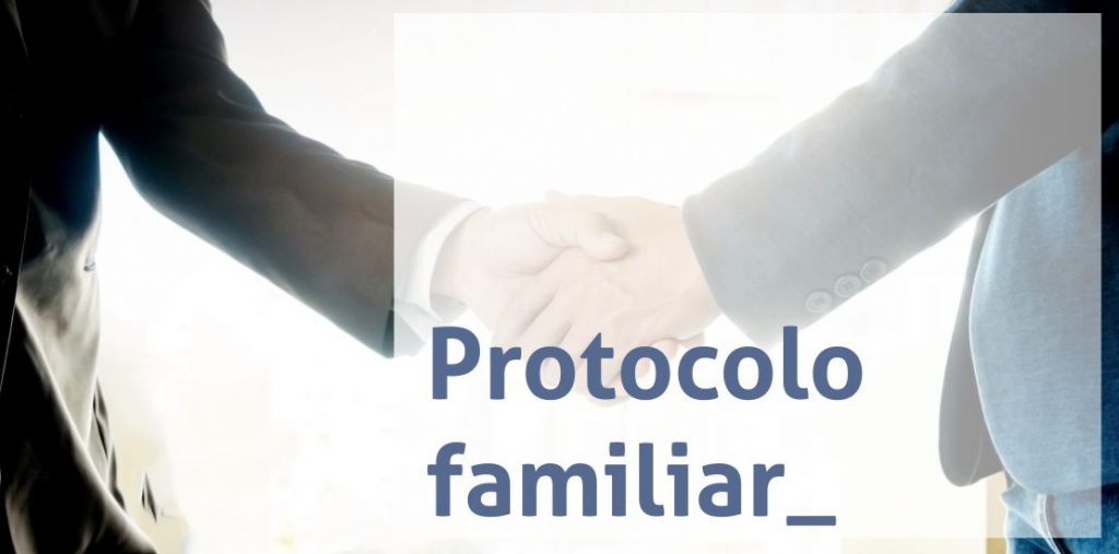 Protocolo Familiar. Apoyo y servicios para asesores, gestorias y asesorias