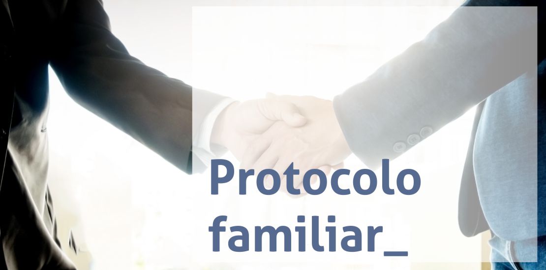 Protocolo Familiar, apoyo y servicios a asesores, asesorias y gestorias